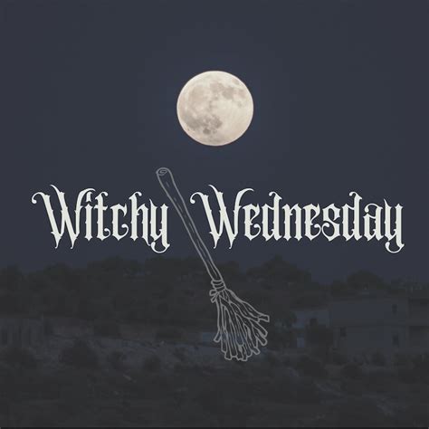 The witchy wednesday